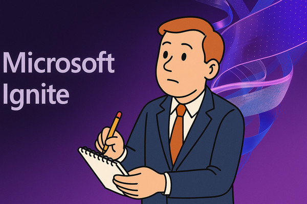 Microsoft Ignite 2025 Keynote - Notes From the Field